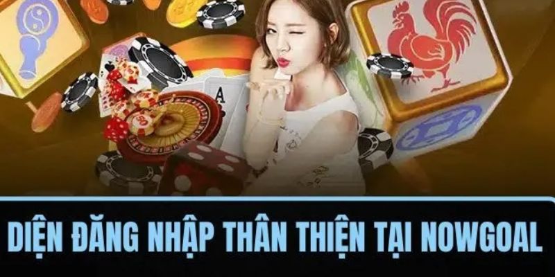 Mẹo đăng ký Nowgoal